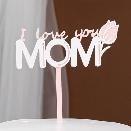 Mother's Day Cake Topper Decoration | I Love You Mom - 1 Pcs